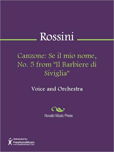 Canzone: Se il mio nome, No. 5 from "Il Barbiere di Siviglia"