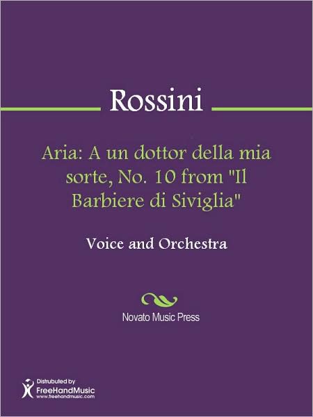 Aria: A un dottor della mia sorte, No. 10 from "Il Barbiere di Siviglia"