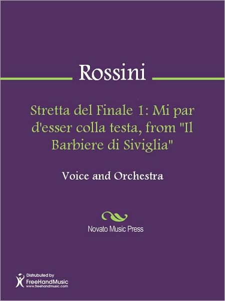 Stretta del Finale 1: Mi par d'esser colla testa, from "Il Barbiere di Siviglia"