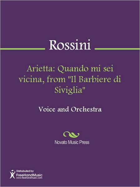 Arietta: Quando mi sei vicina, from "Il Barbiere di Siviglia"
