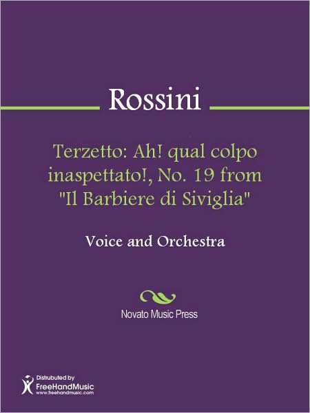 Terzetto: Ah! qual colpo inaspettato!, No. 19 from "Il Barbiere di Siviglia"