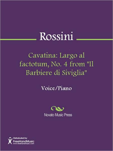 Cavatina: Largo al factotum, No. 4 from "Il Barbiere di Siviglia"