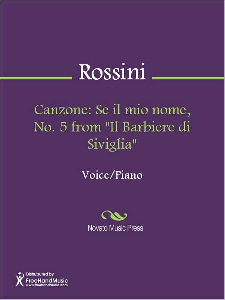 Canzone: Se il mio nome, No. 5 from "Il Barbiere di Siviglia"