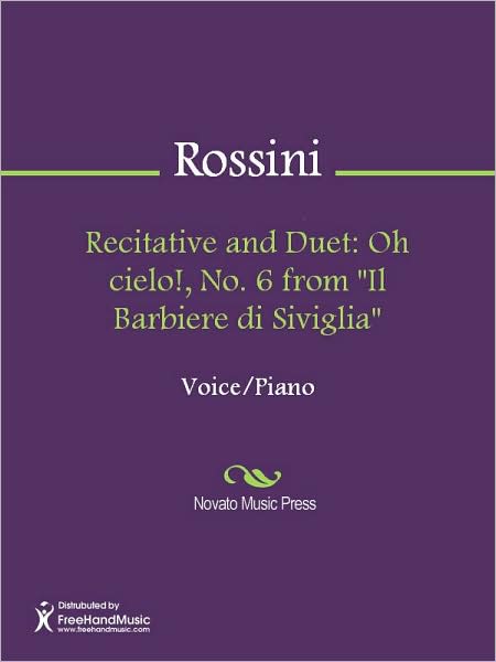 Recitative and Duet: Oh cielo!, No. 6 from "Il Barbiere di Siviglia"
