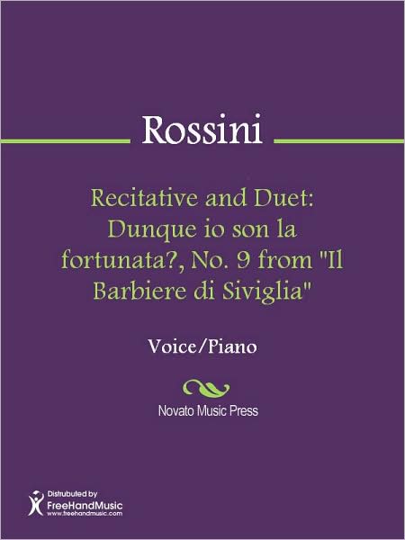 Recitative and Duet: Dunque io son la fortunata?, No. 9 from "Il Barbiere di Siviglia"