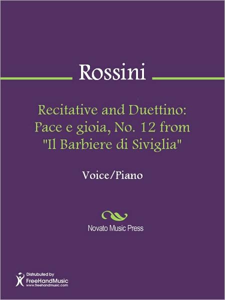 Recitative and Duettino: Pace e gioia, No. 12 from "Il Barbiere di Siviglia"