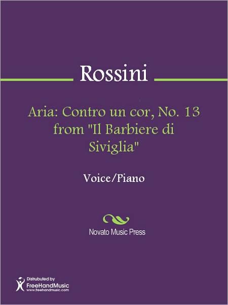 Aria: Contro un cor, No. 13 from "Il Barbiere di Siviglia"