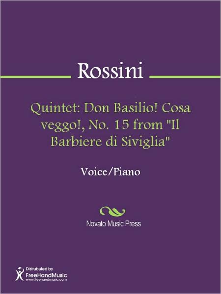 Quintet: Don Basilio! Cosa veggo!, No. 15 from "Il Barbiere di Siviglia"