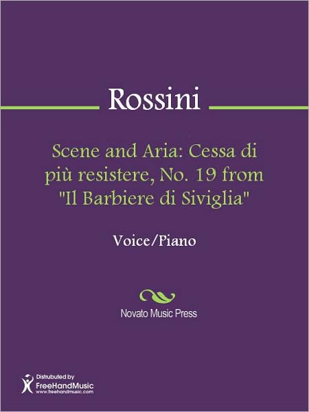 Scene and Aria: Cessa di piu resistere, No. 19 from "Il Barbiere di Siviglia"