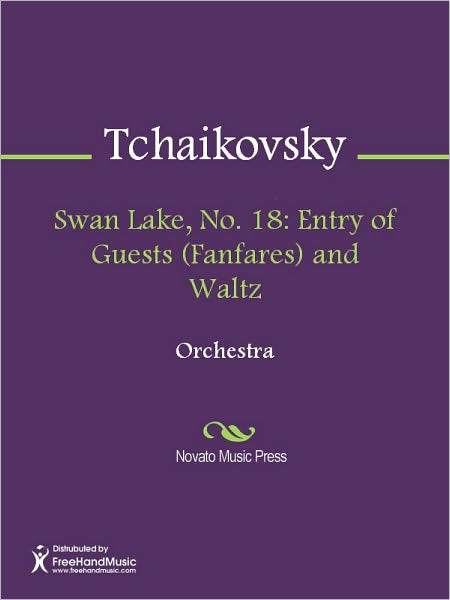 Swan Lake, No. 18: Entry of Guests (Fanfares) and Waltz