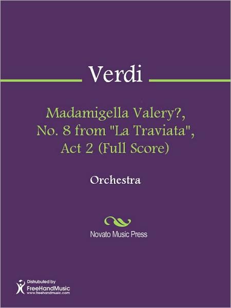 Madamigella Valery?, No. 8 from "La Traviata", Act 2 (Full Score)