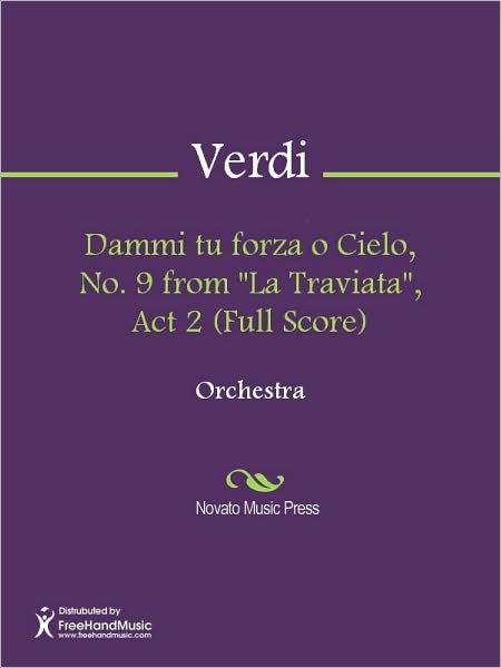 Dammi tu forza o Cielo, No. 9 from "La Traviata", Act 2 (Full Score)