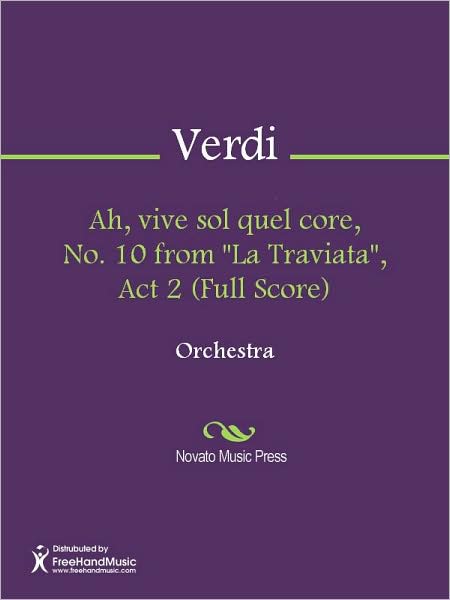 Ah, vive sol quel core, No. 10 from "La Traviata", Act 2 (Full Score)