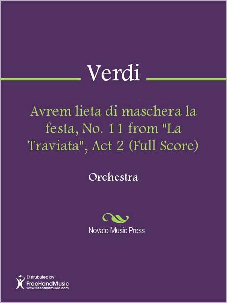 Avrem lieta di maschera la festa, No. 11 from "La Traviata", Act 2 (Full Score)
