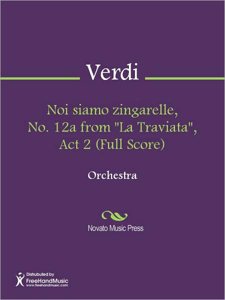 Noi siamo zingarelle, No. 12a from "La Traviata", Act 2 (Full Score)
