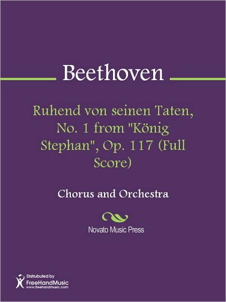 Ruhend von seinen Taten, No. 1 from "Konig Stephan", Op. 117 (Full Score)