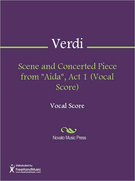 Scene and Concerted Piece from "Aida", Act 1 (Vocal Score)