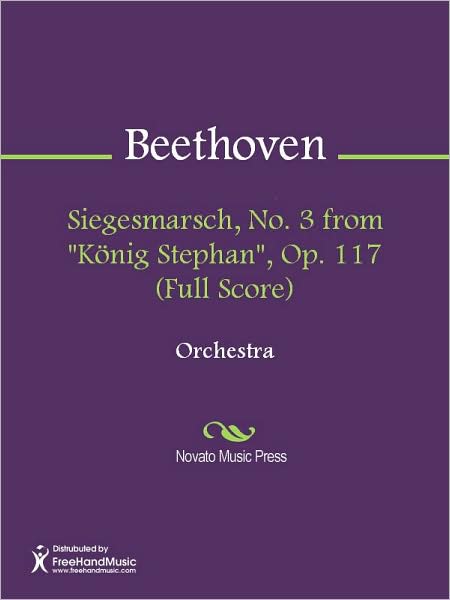 Siegesmarsch, No. 3 from "Konig Stephan", Op. 117 (Full Score)