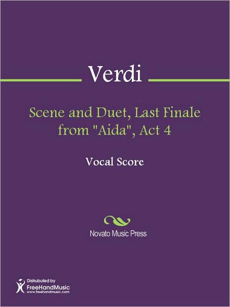 Scene and Duet, Last Finale from "Aida", Act 4