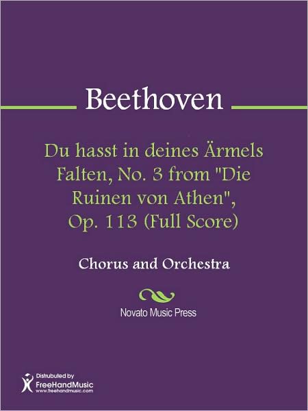 Du hasst in deines Armels Falten, No. 3 from "Die Ruinen von Athen", Op. 113 (Full Score)