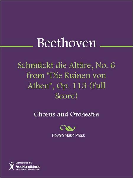 Schmuckt die Altare, No. 6 from "Die Ruinen von Athen", Op. 113 (Full Score)