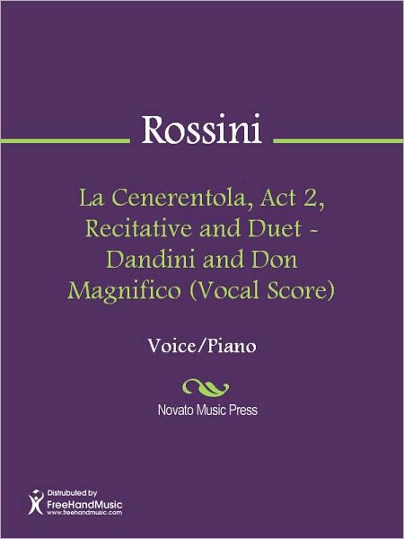 La Cenerentola, Act 2, Recitative and Duet - Dandini and Don Magnifico (Vocal Score)