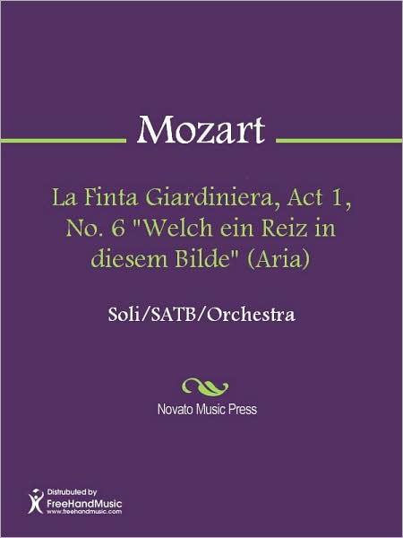La Finta Giardiniera, Act 1, No. 6 "Welch ein Reiz in diesem Bilde" (Aria)