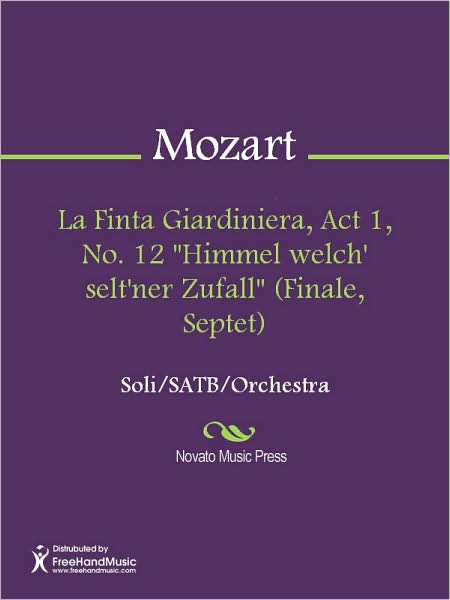 La Finta Giardiniera, Act 1, No. 12 "Himmel welch' selt'ner Zufall" (Finale, Septet)