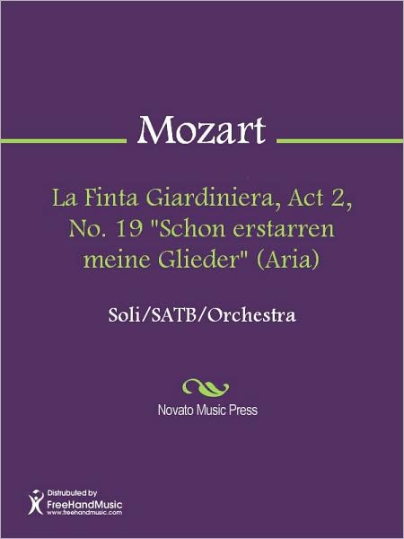 La Finta Giardiniera, Act 2, No. 19 "Schon erstarren meine Glieder" (Aria)