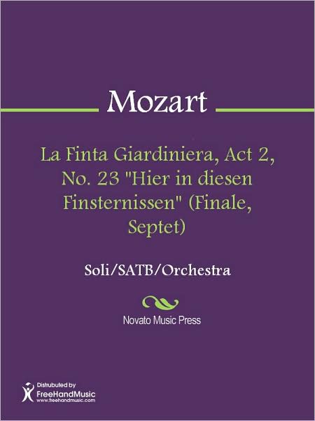 La Finta Giardiniera, Act 2, No. 23 "Hier in diesen Finsternissen" (Finale, Septet)