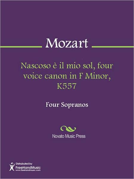Nascoso e il mio sol, four voice canon in F Minor, K557
