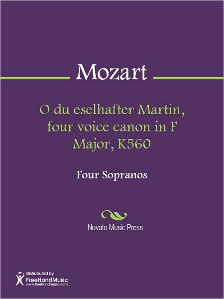 O du eselhafter Martin, four voice canon in F Major, K560