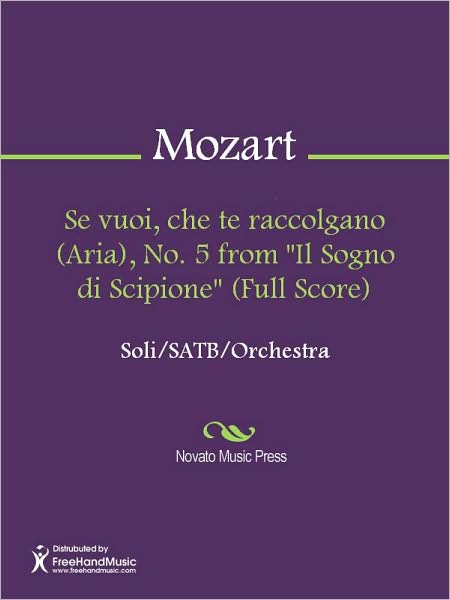 Se vuoi, che te raccolgano (Aria), No. 5 from "Il Sogno di Scipione" (Full Score)