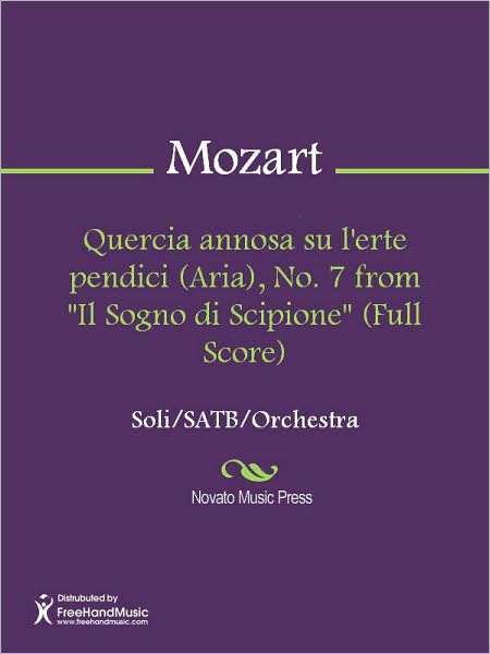 Quercia annosa su l'erte pendici (Aria), No. 7 from "Il Sogno di Scipione" (Full Score)
