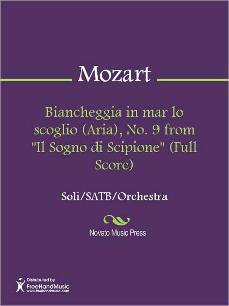 Biancheggia in mar lo scoglio (Aria), No. 9 from "Il Sogno di Scipione" (Full Score)