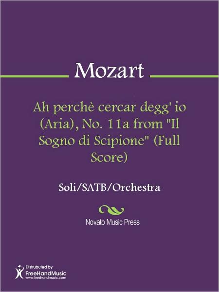 Ah perche cercar degg' io (Aria), No. 11a from "Il Sogno di Scipione" (Full Score)