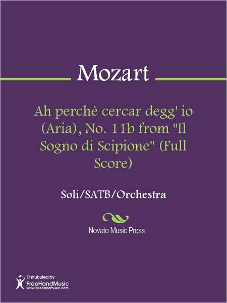 Ah perche cercar degg' io (Aria), No. 11b from "Il Sogno di Scipione" (Full Score)