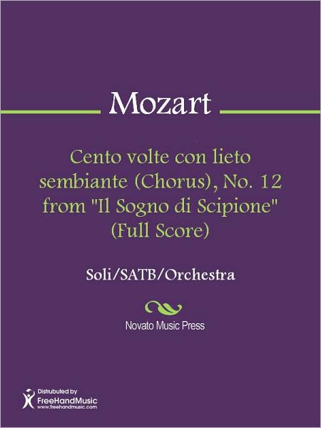 Cento volte con lieto sembiante (Chorus), No. 12 from "Il Sogno di Scipione" (Full Score)