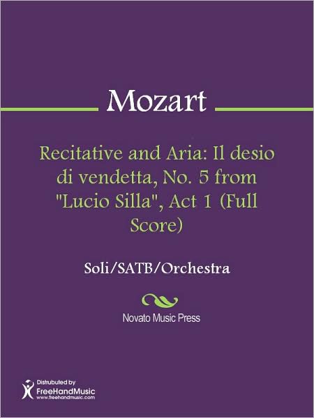 Recitative and Aria: Il desio di vendetta, No. 5 from "Lucio Silla", Act 1 (Full Score)