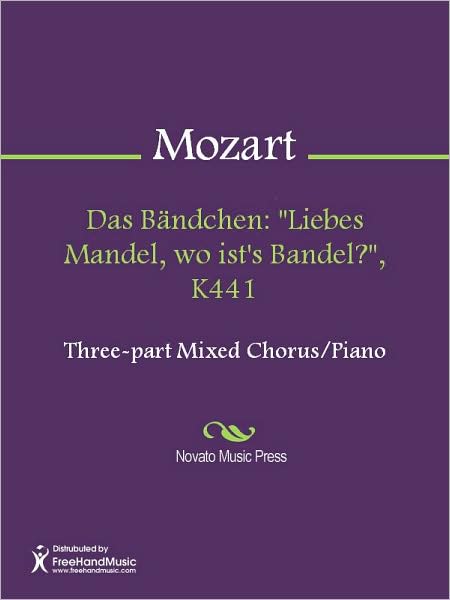 Das Bandchen: "Liebes Mandel, wo ist's Bandel?", K441