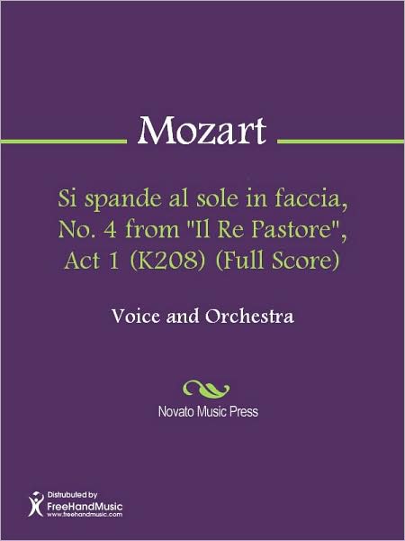 Si spande al sole in faccia, No. 4 from "Il Re Pastore", Act 1 (K208) (Full Score)