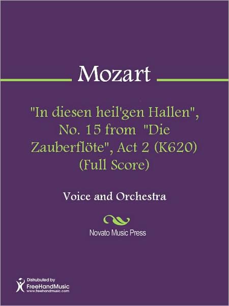 "In diesen heil'gen Hallen", No. 15 from "Die Zauberflote", Act 2 (K620) (Full Score)