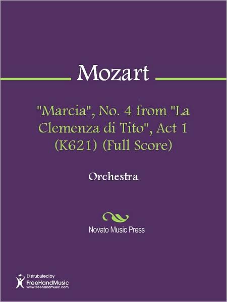"Marcia", No. 4 from "La Clemenza di Tito", Act 1 (K621) (Full Score)