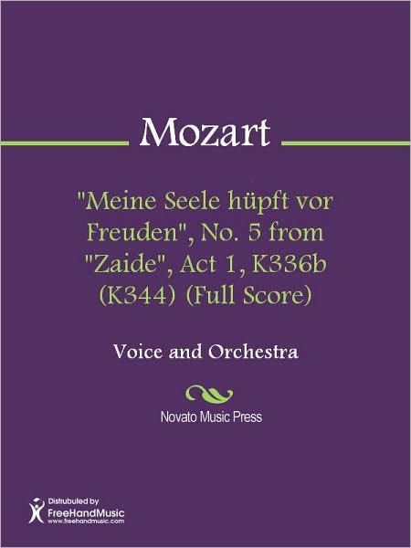 "Meine Seele hupft vor Freuden", No. 5 from "Zaide", Act 1, K336b (K344) (Full Score)