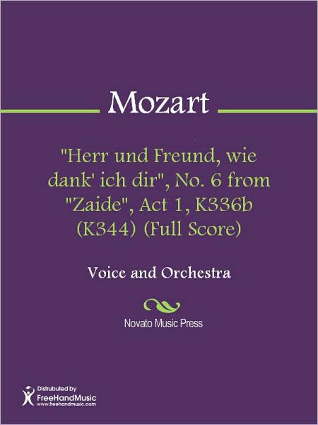 "Herr und Freund, wie dank' ich dir", No. 6 from "Zaide", Act 1, K336b (K344) (Full Score)