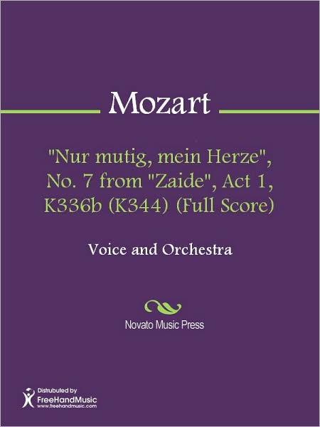 "Nur mutig, mein Herze", No. 7 from "Zaide", Act 1, K336b (K344) (Full Score)