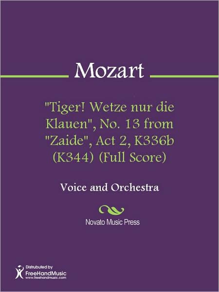 "Tiger! Wetze nur die Klauen", No. 13 from "Zaide", Act 2, K336b (K344) (Full Score)