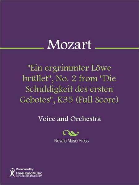 "Ein ergrimmter Lowe brullet", No. 2 from "Die Schuldigkeit des ersten Gebotes", K35 (Full Score)
