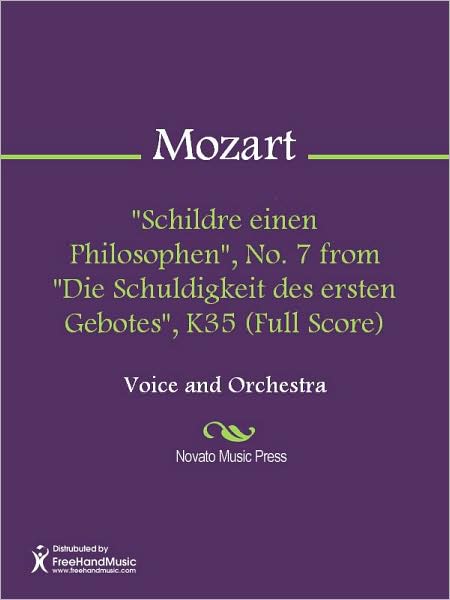 "Schildre einen Philosophen", No. 7 from "Die Schuldigkeit des ersten Gebotes", K35 (Full Score)