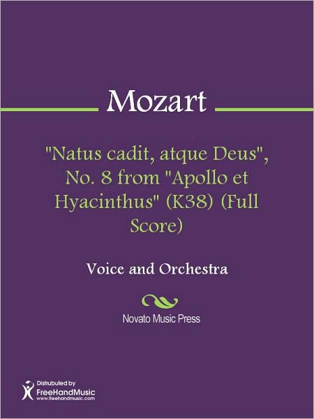 "Natus cadit, atque Deus", No. 8 from "Apollo et Hyacinthus" (K38) (Full Score)